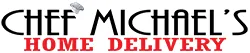 Chef Michael’s Home Delivery
