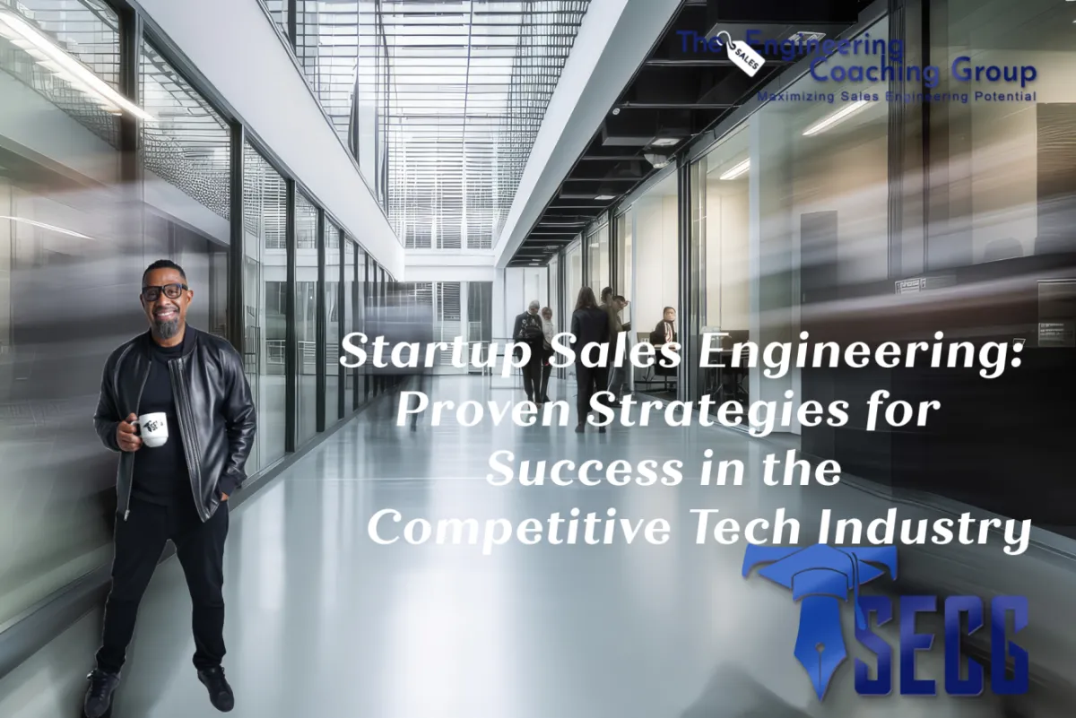 Startup Sales Engineering: Proven Strategies for Success in the ...