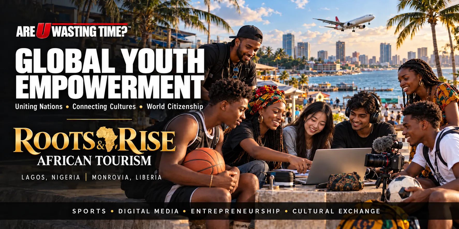 "Global Youth Empowerment through Sports, Tourism, College Recruitment, Digital Media, Culture, and Entrepreneurship."
